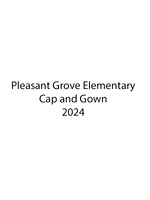 Pleasant Grove Elementary Cap & Gown 2024